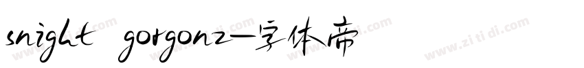 snight gorgonz字体转换